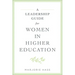 A Leadership Guide for Women in Higher Education
