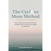 The Cyclone Mom Method- How to Call Upon Your God-Given Power to Remain Calm, In Control, and Confident as a Busy Mom