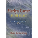 Merlyn Carter, Bush Pilot