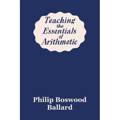 Teaching the Essentials of Arithmetic (Yesterday's Classics)