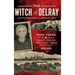 The Witch of Delray: Rose Veres & Detroit's Infamous 1930s Murder Mystery