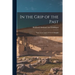 In the Grip of the Past; Essay on an Aspect of Greek Thought