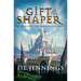 Gift of the Shaper: Book One of the Highglade Series