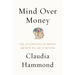 Mind Over Money: The Psychology of Money and How to Use It Better