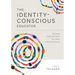 Identity-Conscious Educator: Building Habits and Skills for a More Inclusive School
