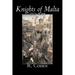 Knights of Malta, 1523-1798 by R. Cohen, History, Italy, Western Europe