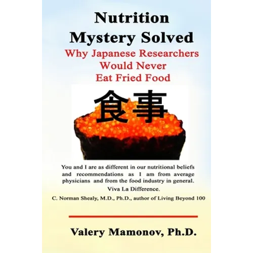 Nutrition Mystery Solved: Why Japanese Researchers Would Never Eat Fried Food
