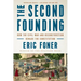 The Second Founding: How the Civil War and Reconstruction Remade the Constitution