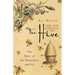 The Hive: The Story of the Honeybee and Us