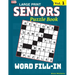 SENIORS Puzzle Book: WORD FILL-IN, Specially designed for adults