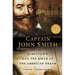 Captain John Smith: Jamestown and the Birth of the American Dream
