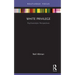 White Privilege: Psychoanalytic Perspectives