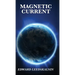 Magnetic Current