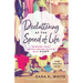 Decluttering at the Speed of Life: Winning Your Never-Ending Battle with Stuff