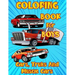 Coloring Book for Boys Cars, Trucks and Muscle Cars: Cool Vehicles, Supercars and more popular Cars for Kids ages 4-8, 8-12