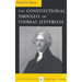 Constitutional Thought of Thomas Jefferson (Revised)