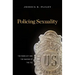 Policing Sexuality: The Mann ACT and the Making of the FBI