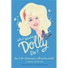 What Would Dolly Do?: How to Be a Diamond in a Rhinestone World