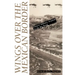 Wings Over the Mexican Border: Pioneer Military Aviation in the Big Bend