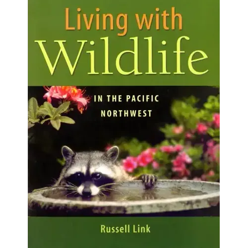 Living with Wildlife in the Pacific Northwest