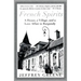French Spirits: A House, a Village, and a Love Affair in Burgundy