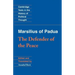 Marsilius of Padua: The Defender of the Peace