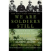 We Are Soldiers Still: A Journey Back to the Battlefields of Vietnam