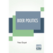 Boer Politics: Translated From The French
