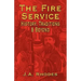 The Fire Service: History, Traditions & Beyond