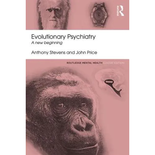 Evolutionary Psychiatry: A New Beginning