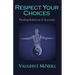 Respect Your Choices: Finding Balance in Success