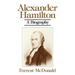 Alexander Hamilton: A Biography