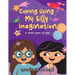 Coping Using My Silly Imagination: A child's point of view