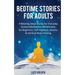 Bedtime Stories for Adults: 9 Relaxing Sleep Stories for Everyday Guided Meditation, Mindfulness for Beginners, Self-Hypnosis, Anxiety & Spiritual