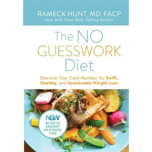 The NO GUESSWORK Diet: Discover Your Carb Number for Swift, Healthy, and Sustainable Weight Loss
