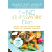 The NO GUESSWORK Diet: Discover Your Carb Number for Swift, Healthy, and Sustainable Weight Loss