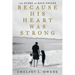 Because His Heart Was Strong: The Story of Rick Owens