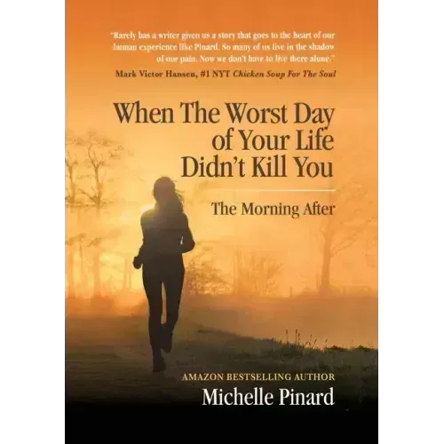 When the Worst Day of Your Life Didn't Kill You: The Morning After