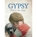 Gypsy: Where Are You?