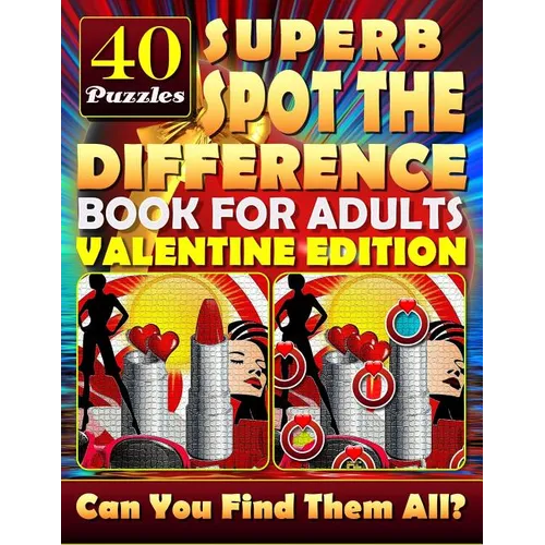 Superb Spot the Difference Book for Adults: Valentine Edition