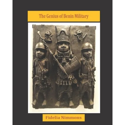 The Genius of Benin Military