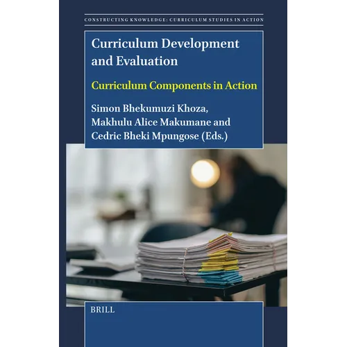 Curriculum Development and Evaluation: Curriculum Components in Action