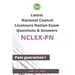 Latest National Council Licensure Nation NCLEX-PN Exam Questions and Answers: NCLEX-PN Workbook