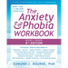 The Anxiety and Phobia Workbook