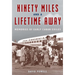 Ninety Miles and a Lifetime Away: Memories of Early Cuban Exiles