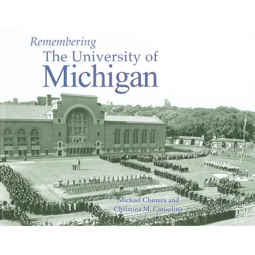 Remembering the University of Michigan