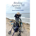 Birding Against All Odds