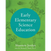 Early Elementary Science Education