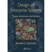 Design of Enterprise Systems: Theory, Architecture, and Methods