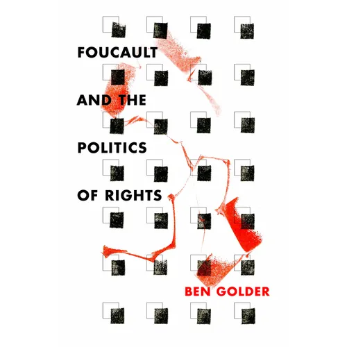 Foucault and the Politics of Rights